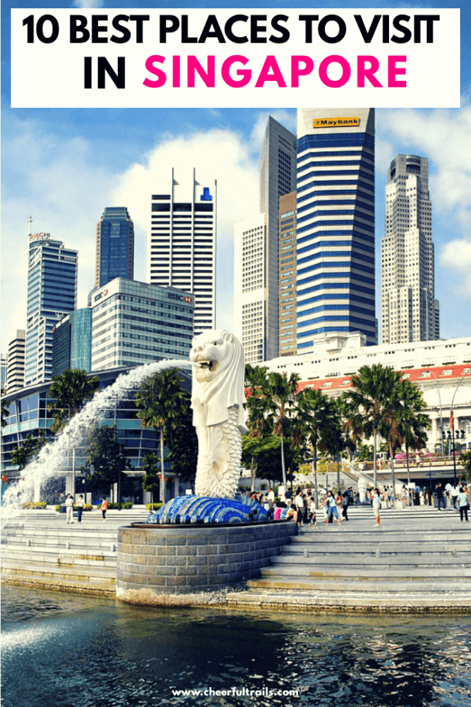 10 Best Places To Visit In Singapore