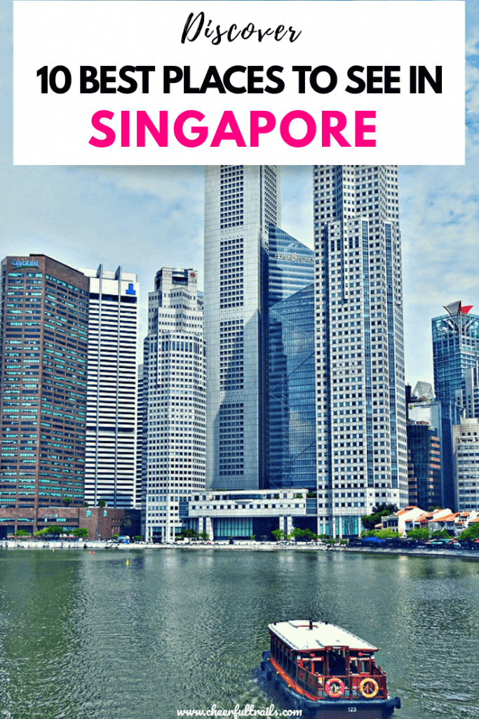 10 Best Places To Visit In Singapore