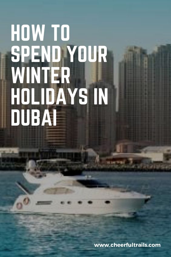Dubai has so many fun activities and events during winters. Here's an ultimate list of things you could do in Dubai during Winters
